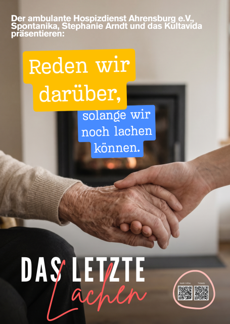 Plakat: Das letzte Lachen – Reden wir darüber Plakat für das Special „Das letzte Lachen“ in Zusammenarbeit mit dem ambulanten Hospizdienst Ahrensburg e.V.,